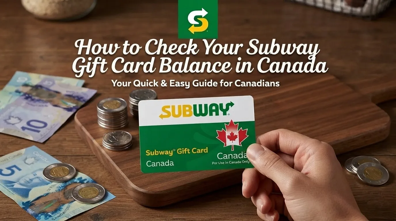 How to Check Your Subway Gift Card Balance in Canada 1 Subway Gift Card Balance